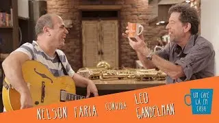 Um Café Lá em Casa com Leo Gandelman e Nelson Faria
