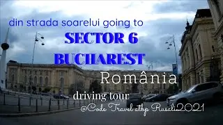 Bucharest Sector 6 Driving Tour  from Strada Soarelui