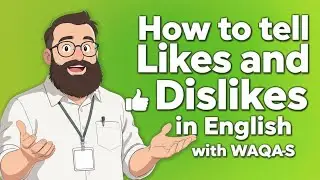 LIKES AND DISLIKES Bolo ENGLISH WITH WAQAS |