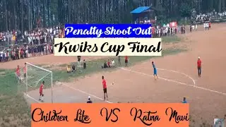 Children life vs ratna ma vi(righa) KWIkS CUP Final penalty
