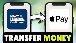How To Transfer/Send Money From Navy Federal to Apple Pay - Full Guide (2025)