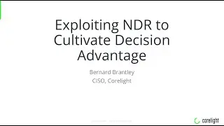 Exploiting NDR to Cultivate Decision Advantage