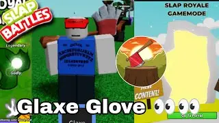How To Get Glaxe Glove In Slap Royale & 