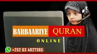 Barbaariye Quran online | Waa Dugsi Quraan Ee La Xidhiidh