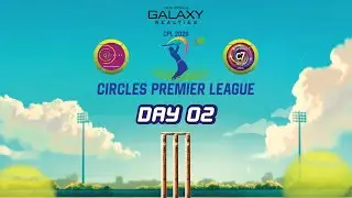 CIRCLE PREMIER LEAGUE 2026 || DAY 2||