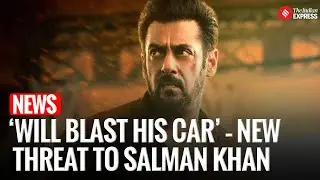 Salman Khan Receives Fresh Death Threat; Police Register FIR Over Car Bomb Warning