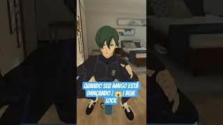 QUANDO SEU AMIGO EST&Aacute; DAN&Ccedil;ANDO ! 😱| BLUE LOCK