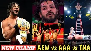 AEW New Champion Crown😱| AEW vs TNA vs AAA Head To Head | Santos Escobar RETURN In AAA | Hobbs Gone