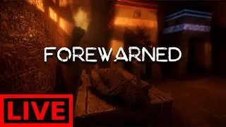 Forewarned LARGE map Gameplay LIVE
