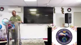 UNITED NATIONS PENTECOSTAL CHURCH  LIVE