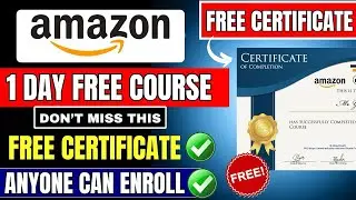  🛑Amazon 1-Day FREE Course | Get Certificate | Interview Preparation + ResumeBuilding | Job ready 🔥
