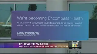 HealthSouth Bakersfield becomes Encompass Health