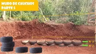 Muro de contención con cauchos. Parte 5. Mi primera casa en Argentina.