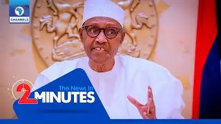 Recap: I Will Not Exit Government As A Failure &ndash; Buhari