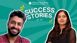 iThrive Academy Success Stories: Murtaza Nahali shares his journey to success
