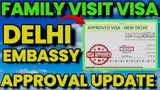 Delhi Embassy Approvals Update | Saudi Family Visit Visa 