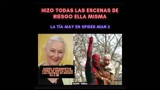 As&iacute; sorprendi&oacute; la t&iacute;a May a todos en Spider-Man 2