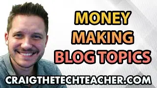 How To Choose A Blog Topic That Makes Money