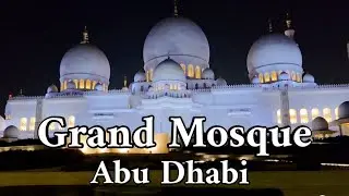 Sheikh Zayed's Grand Mosque World most beautiful mosque| Abu Dhabi | #acrosstheworld 