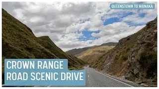 Crown Range Road Scenic Drive | Queenstown to Wanaka&rsquo;s Alpine Route