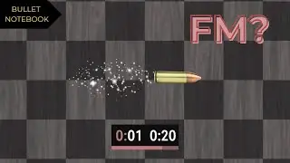 This Is How You Beat A Fide Master | Bullet Notebook 