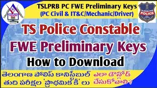 TSLPRB Police Constable FWE Preliminary Keys |Download TS PC FWE Preliminary Keys