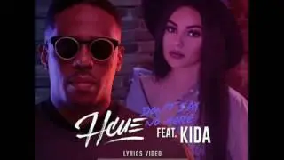 Hcue Don't Say No More ft Kida (Official Lyrics Video)