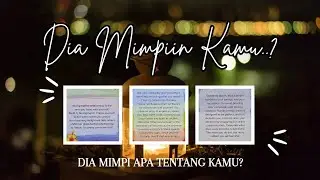 💙 Apakah Dia Memimpikan Kamu? Mimpi Apa? ✨ (Pilih Kartu)