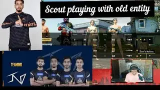 😒Scout play with old entity team|| Owais||ronak||paritosh||scout||team entity 🙂