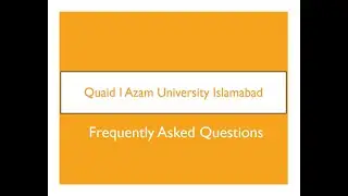 Quaid i Azam University- Admissions- Frequently Asked Questions