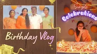 Sister's Simple Birthday Celebration❤️|I hope you like the video|Minimal Decoration|family Time