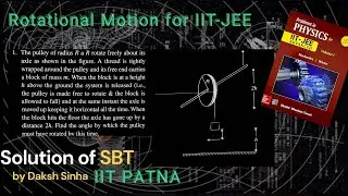 INPhO + JEE Advanced: SBT Rotation Level-1 Q1 Solved | Daksh Sinha IIT Patna.