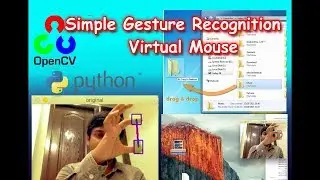 Part 2: Simple Gesture Recognition To Create Virtual Mouse | using OpenCV and Python (Tutorial)