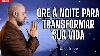Ora&ccedil;&atilde;o Noturna do Salmo 91 para Transformar Sua Vida - Vinicius Iracet