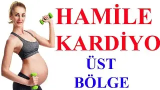 Hamilelere Özel Kardiyo-Üst Bölge