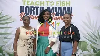 North Miami CRA Teach To Fish Nomi Village 2024