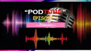 PodTube Episode 1 