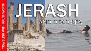 Jerash Jordan + Dead Sea Jordan (video) | Jordan tourist attractions