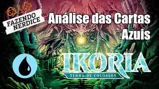 An&aacute;lise das Cartas Azuis de Ikoria! #MTGIKO