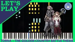 Torna&nbsp;~&nbsp;The&nbsp;Golden&nbsp;Country:&nbsp;Battle&nbsp;Theme from Xenoblade&nbsp;Chronicles&nbsp;2 [Piano Tutorial]