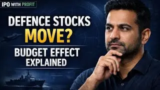 Budget Expectations Se Defence Stocks Kyun Hile? Long Term vs Short Term View | IPO WITH PROFIT
