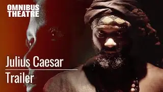 Julius Caesar Trailer by Tangle Theatre | Omnibus Theatre