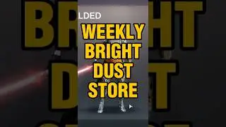 DONT MISS This Week's Bright Dust Store!