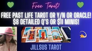🌟FREE PAST LIFE TAROT OR Y/N OR ORACLE & COLLECTIVE! $11 MINIS!🌟
