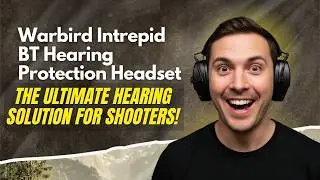 Warbird Intrepid BT Hearing Protection Headset Review: The Ultimate Hearing Solution for Shooters!