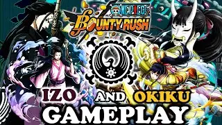 IZO AND KIKUNOJO GAMEPLAY | ONE PIECE BOUNTY RUSH | OPBR