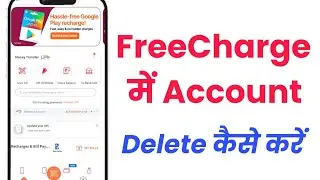 Freecharge App Se Account Kaise Delete Kare | How To Delete Account In Freecharge