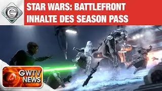 Die Inhalte des Star-Wars:-Battlefront-Season-Pass