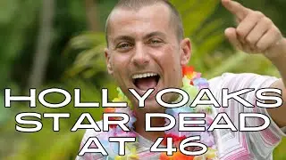Hollyoaks Star Paul Danan Dies at 46 | Shocking News Revealed