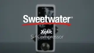 Xotic SP Compressor Pedal Review by Sweetwater
